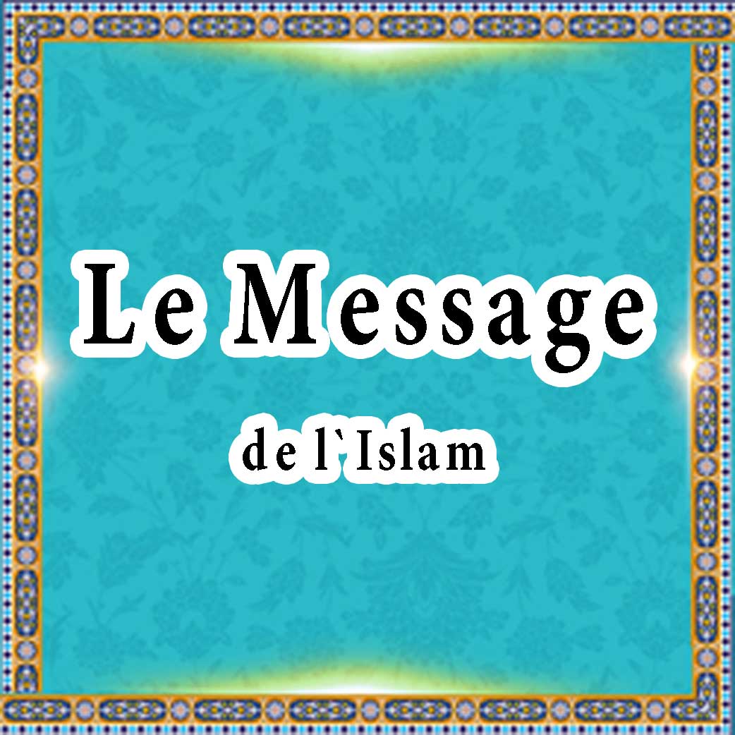Le Message de l`Islam