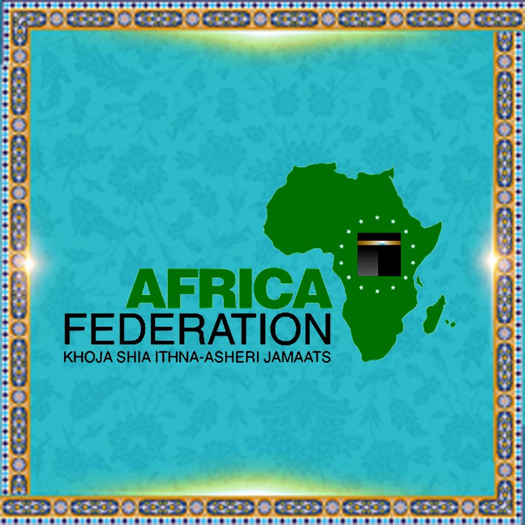  The Federation of Khoja Shia Ithna Asheri Jamaats of Africa